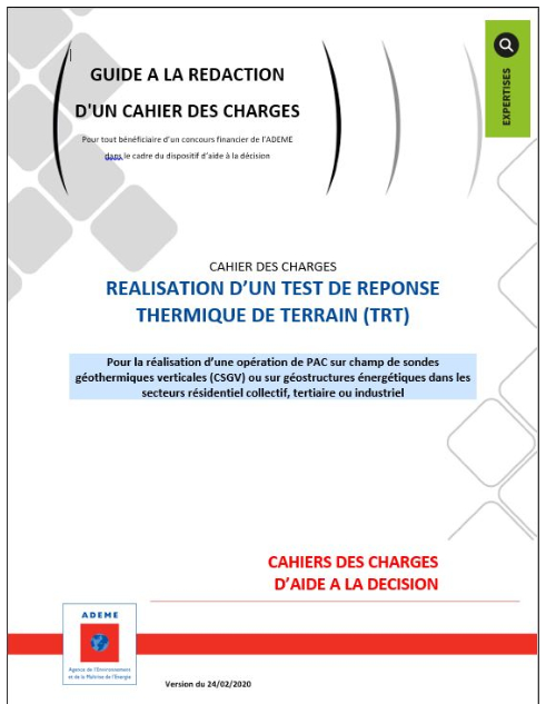 Modèle de cahier des charges pour un test de réponse thermique d'une PAC  géothermique sur champ de sondes / ADEME